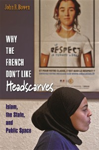 Cover Why the French Don't Like Headscarves