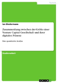 Cover Zusammenhang zwischen der Größe einer Venture Capital Gesellschaft und ihrer digitalen Präsenz