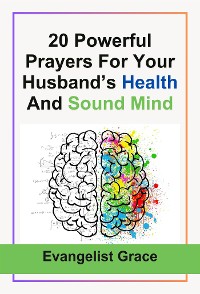 Cover 20 Powerful Prayers For Your Husband’s Health And Sound Mind