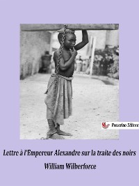 Cover Lettre à l'Empereur Alexandre sur la traite des noirs