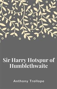 Cover Sir Harry Hotspur of Humblethwaite