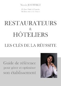 Cover Restaurateurs & hôteliers les clés de la réussite