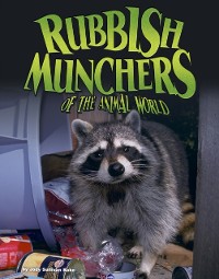 Cover Rubbish Munchers of the Animal World