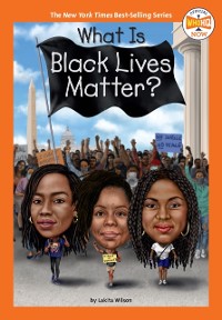 Cover What Is Black Lives Matter?