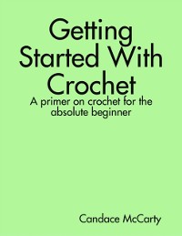 Cover Getting Started With Crochet