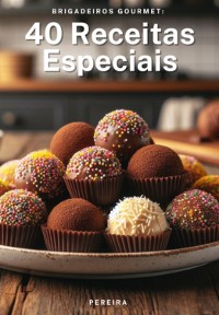 Cover Brigadeiros Gourmet: 40 Receitas Especiais!