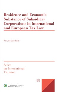 Cover Residence and Economic Substance of Subsidiary Corporations in International and European Tax Law