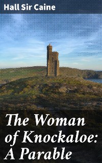 Cover The Woman of Knockaloe: A Parable