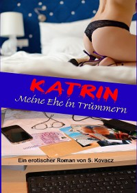 Cover Katrin - Meine Ehe in Trümmern