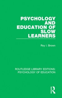 Cover Psychology and Education of Slow Learners