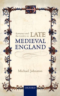 Cover Romance and the Gentry in Late Medieval England