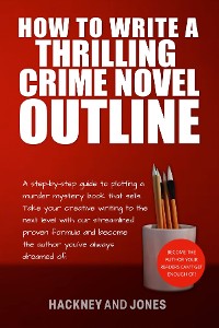 Cover How To Write A Thrilling Crime Novel Outline