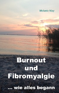 Cover Burnout und Fibromyalgie.... wie alles begann