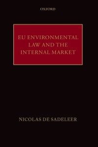 Cover EU Environmental Law and the Internal Market