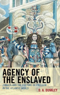 Cover Agency of the Enslaved
