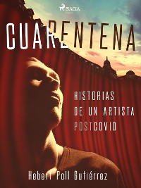 Cover Cuarentena: Historias de un artista postcovid