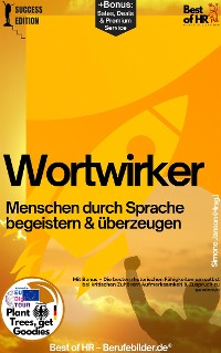 Cover Wortwirker – Menschen durch Sprache begeistern & überzeugen