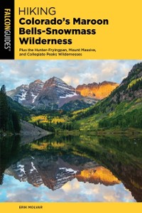 Cover Hiking Colorado's Maroon Bells-Snowmass Wilderness