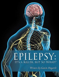 Cover Epilepsy: It’S a Killer, but so What?