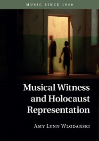 Cover Musical Witness and Holocaust Representation