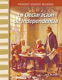 Cover La Declaracion de la Independencia (The Declaration of Independence)