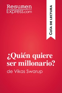 Cover ¿Quién quiere ser millonario? de Vikas Swarup (Guía de lectura)