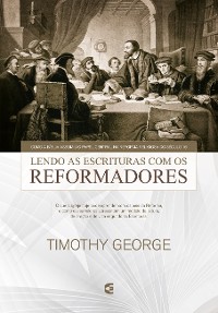 Cover Lendo a Escritura com os reformadores