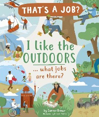 Cover I Like The Outdoors ... what jobs are there?
