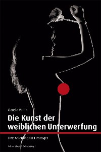 Cover Die Kunst der weiblichen Unterwerfung
