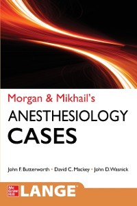 Cover Morgan and Mikhail's Clinical Anesthesiology Cases