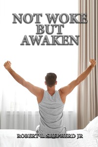 Cover Not Woke But Awaken