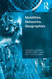 Cover Mobilities, Networks, Geographies