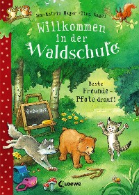 Cover Willkommen in der Waldschule (Band 1) - Beste Freunde - Pfote drauf!