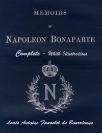 Cover Memoirs of Napoleon Bonaparte: Complete. With Illustrations