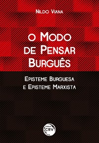 Cover O MODO DE PENSAR BURGUÊS EPISTEME BURGUESA E EPISTEME MARXISTA