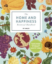 Cover The Home And Happiness Botanical Handbook