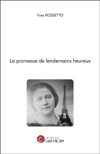 Cover La promesse de lendemains heureux