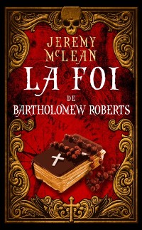 Cover La foi de Bartholomew Roberts