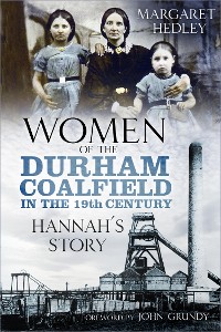 Cover Women of the Durham Coalfield in the 19th Century