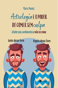 Cover Astrologia e o Poder de Comer sem Culpa