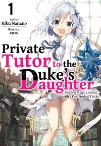 Cover Private Tutor to the Duke's Daughter: Volume 1