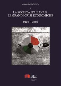 Cover La società italiana e le grandi crisi economiche 1929-2016