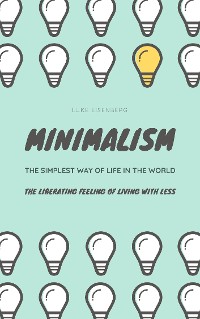 Cover MINIMALISM...The Simplest Way Of Life In The World