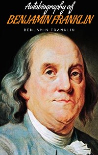 Cover Autobiography of Benjamin Franklin