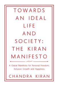 Cover Towards an Ideal Life and Society: the Kiran Manifesto