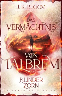 Cover Das Vermächtnis von Talbrem (Band 2): Blinder Zorn