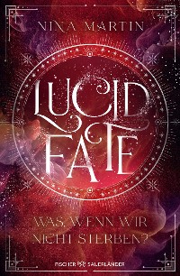 Cover Lucid Fate – Was, wenn wir nicht sterben?