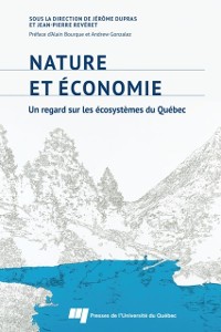 Cover Nature et économie : un regard sur les écosystèmes du Québec