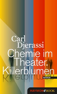 Cover Chemie im Theater. Killerblumen