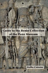 Cover Guide to the Benin Collection at the Penn Museum